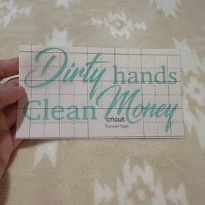 Dirty Hands Clean Money Vinyl Decal 💰